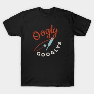 Funny Cricket Oogly Googlys T-Shirt